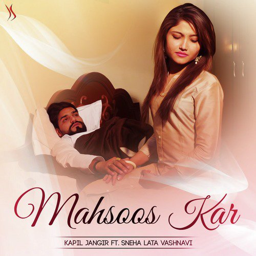 Mahsoos Kar - Kapil Jangir, Sneha Lata Vashnavi