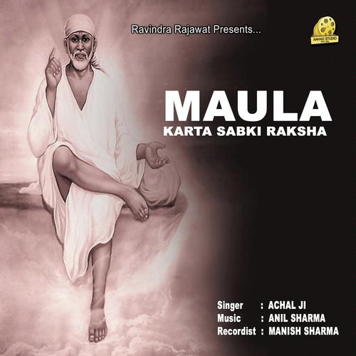 Maula Karta Sabki Raksha - Achal Srivastava