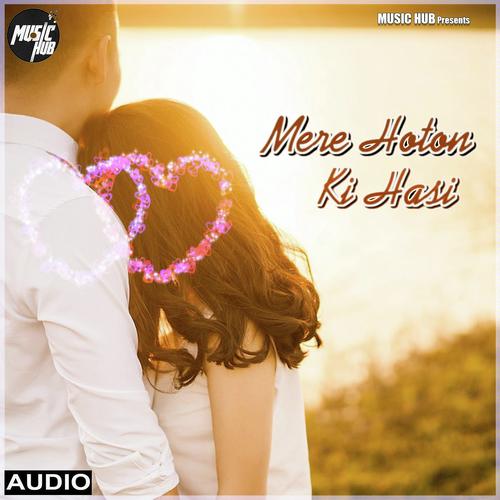 Mere Hoton Ki Hasi - Arvind Ojha