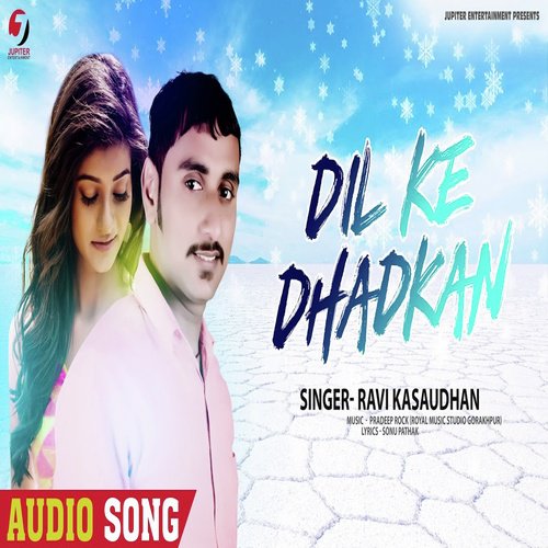 Dil Ke Dhadkan - Ravi Kasaudhan