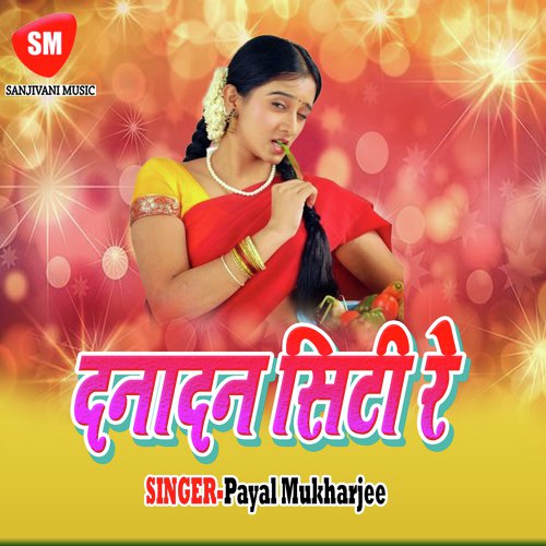 Danadan Citi Re - Payal Mukharjee