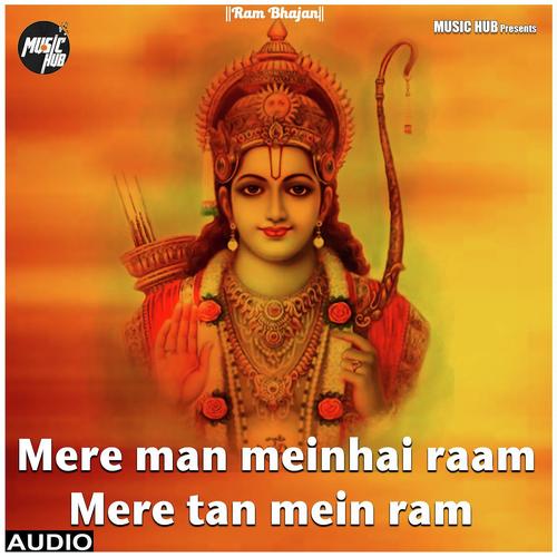 Mere Man Mein Hai Raam Mere Tan Mein Ram - Arvind Ojha
