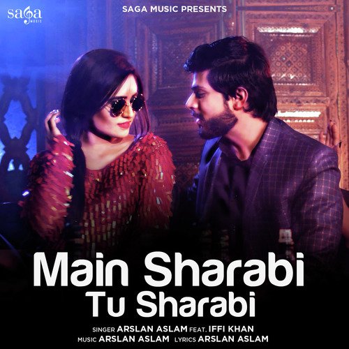 Main Sharabi Tu Sharabi - Arslan Aslam