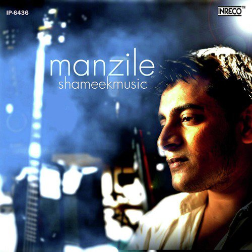 Manzile - Shameek Kundu