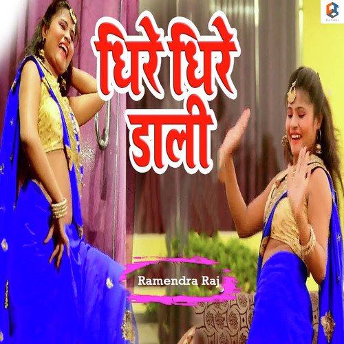 Dhire Dhire Dali - Ramendra Raj