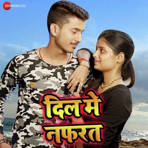 Dil Me Nafrat - Ashish Verma, Abhishek Chaubey
