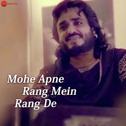 Mohe Apne Rang Mein Rang De - Chintoo Singh Wasir