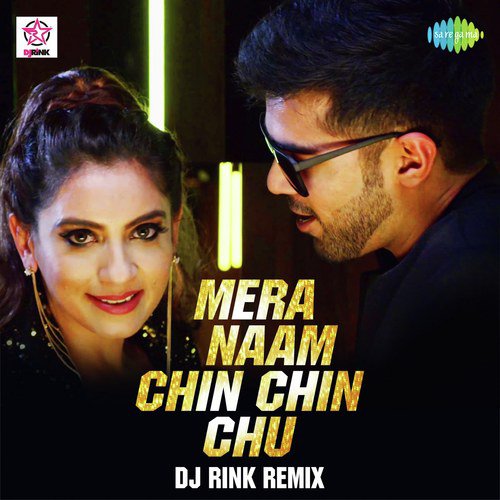 Mera Naam Chin Chin Chu   DJ Rink Remix - Wrisha Dutta, Charan Singh Pathania
