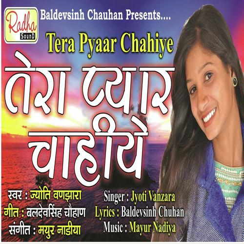 Tera Pyaar Chahiye - Javed Hussain, Manndakini Bora