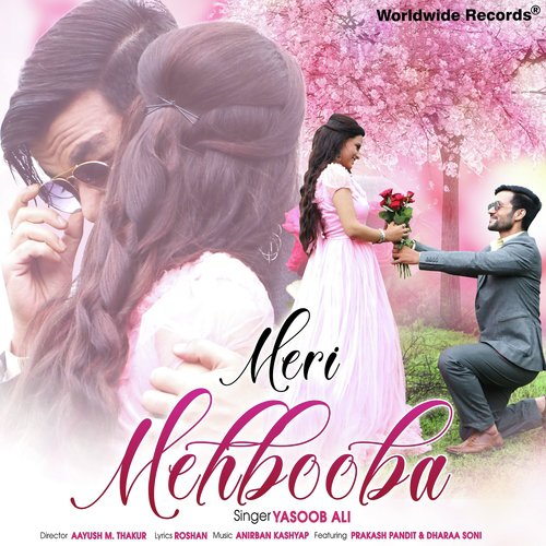 Meri Mehbooba - Yasoob Ali