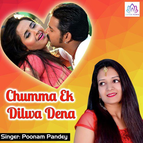 Chumma Ek Dilwa Dena - Poonam Pandey