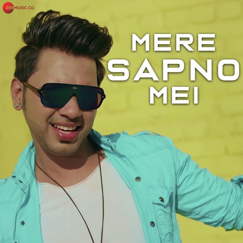 Mere Sapno Mei - Danish Alfaaz, Ritik Chouhan