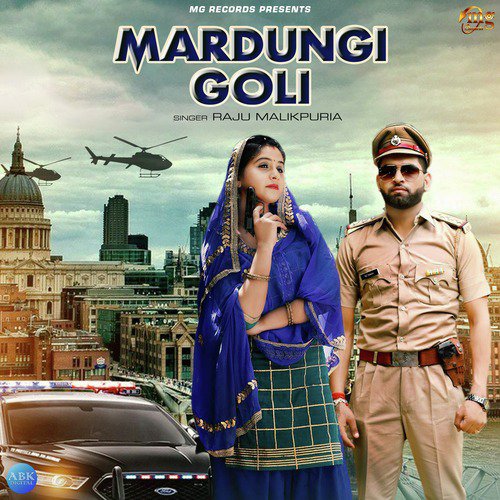 Mardungi Goli - Raju Malikpuria