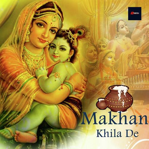 Makhan Khila De - Anup Jalota