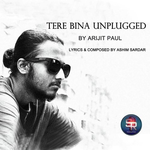 Tere Bina Unplugged - Mithoon