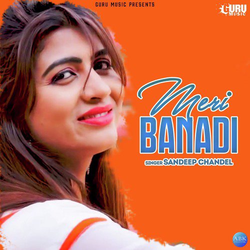 Meri Banadi - Sandeep Chandel, Teena Khan