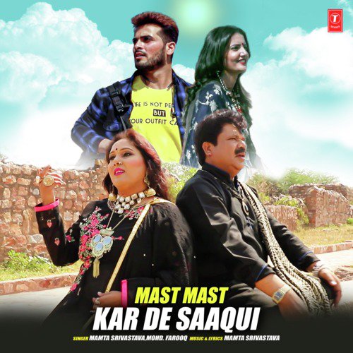 Mast Mast Kar De Saaqui - Mohd. Farooq, Mamta Srivastava