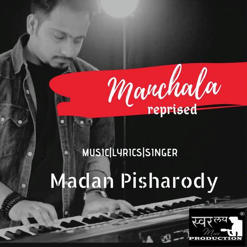 Manchala Reprised - Madan Pisharody