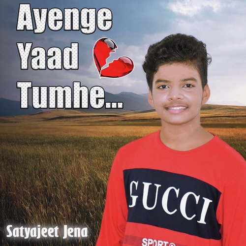 Ayenge Yaad Tumhe - Satyajeet Jena