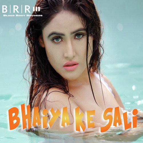 Bhaiya Ke Sali - Babloo Bawal