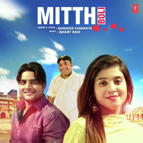 Mitthi Boli - Ishant Rahi, Narender Chawariya
