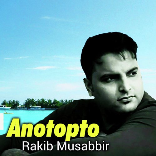 Anotopto - Rakib Musabbir