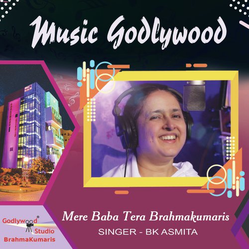 Mere Baba Tera Brahmakumaris - BK Asmita, BK Sarojini