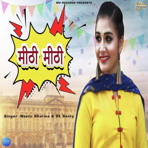 Mithi Mithi - Neetu Sharma, S. K. Senty
