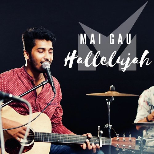 Mai Gau Hallelujah - Magnifiers