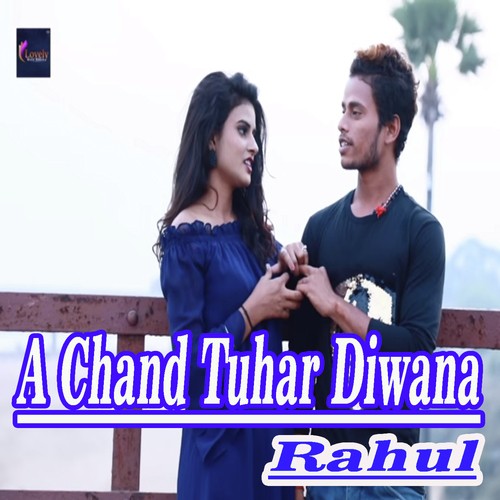 Ae Chand Tuhar Diwana - Rahul