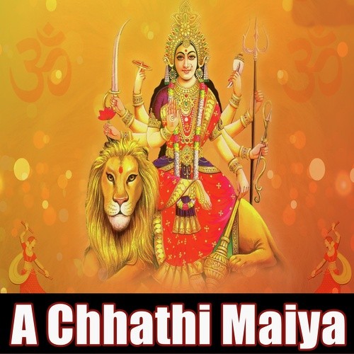 Chhath Kare Challi Parvati - Chhotu Bihari Raja