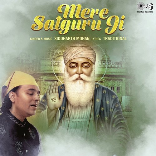 Mere Satguru Ji - Siddharth Mohan