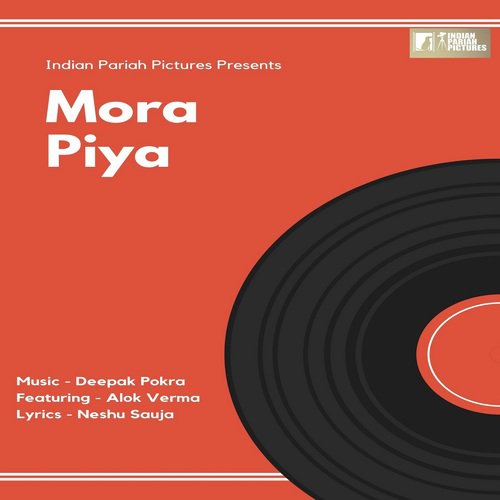 Mora Piya - Alok Verma