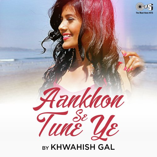 Aankhon Se Tune Ye - Jatin-Lalit