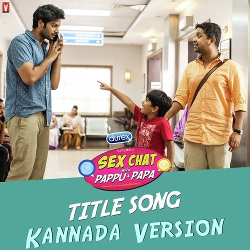 Sex Chat with Pappu  Papa   Kannada Version - Sunandan, Sathish