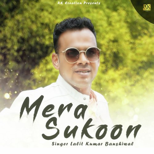 Mera Sukoon - Lalit Kumar Banshiwal