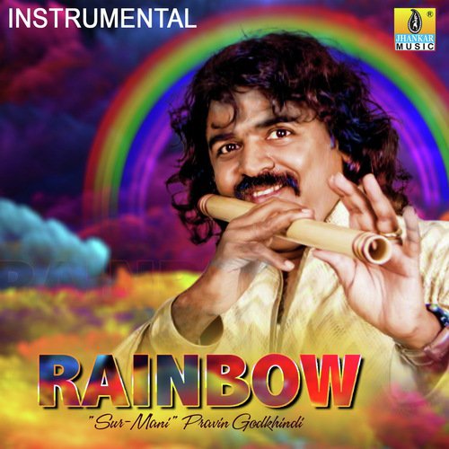 Rainbow - Pravin Godkhindi