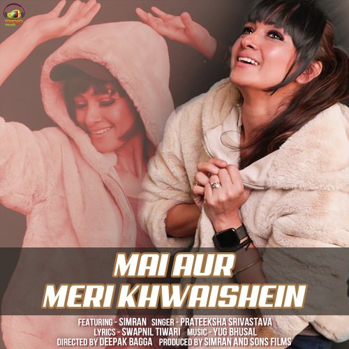 Mai Aur Meri Khwaishein - Prateeksha Srivastava