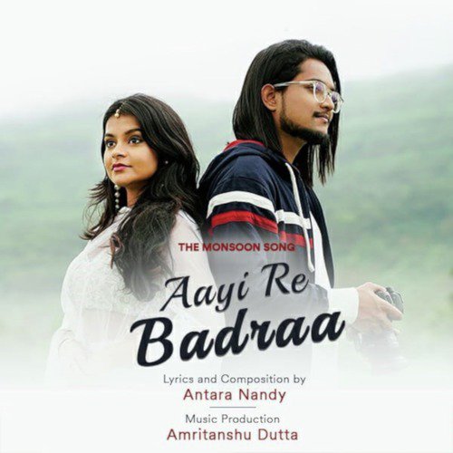 Aayi Re Badraa - Antara Nandy
