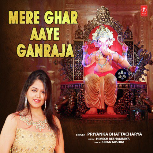 Mere Ghar Aaye Ganraja - Divya Kumar