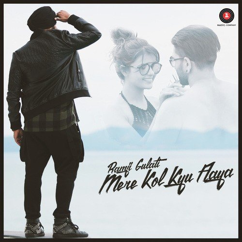 Mere Kol Kyu Aaya - Dev Negi
