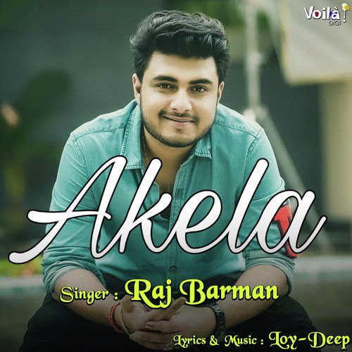 Akela - Raj Barman