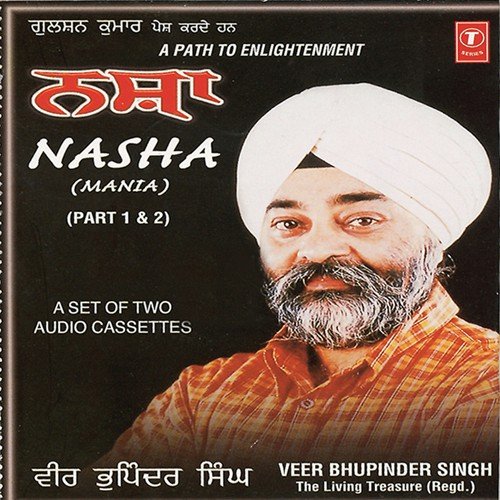 Nasha (Mania) - Veer Bhupinder Singh-U.S.A