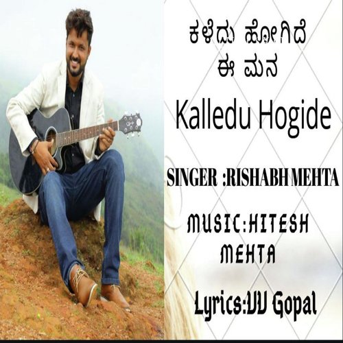 Kalledu Hogide - Rishabh Mehta