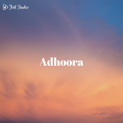 Adhoora - Folk Studios, Akash Barnabas
