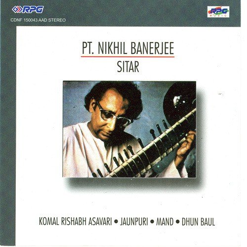 Mand Gat In Sitarkhani Taal - Pandit Nikhil Banerjee