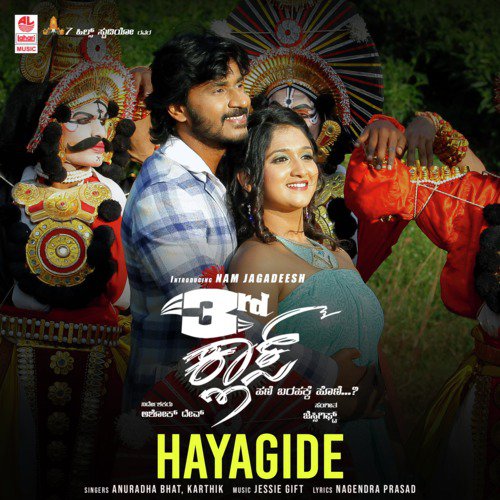 Hayagide (From 3RdClass) - Jassie Gift, Anuradha Bhat, Karthik