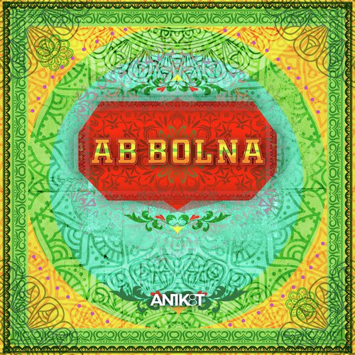 Ab Bolna - AN1K8T