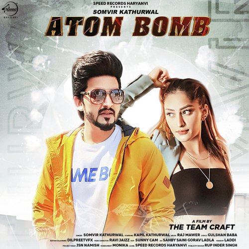 Atom Bomb - Somvir Kathurwal