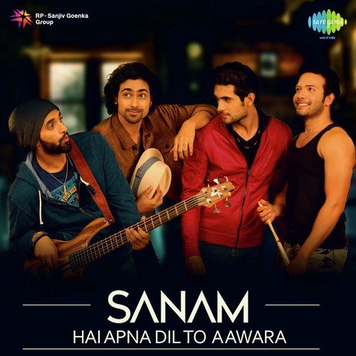 Hai Apna Dil To Aawara - Sanam (Band)